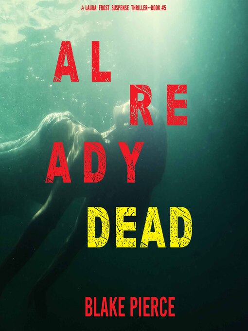 Title details for Already Dead by Blake Pierce - Available